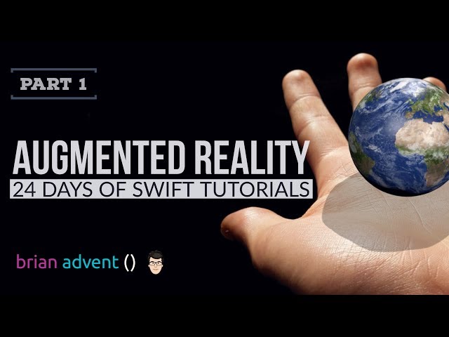 3D Earth in Augmented Reality with ARKit and SceneKit – 4/24 Days of Swift Tutorials ?