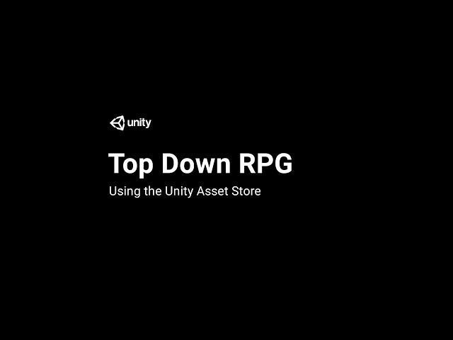 Creating A Top Down RPG Using The Unity Asset Store
