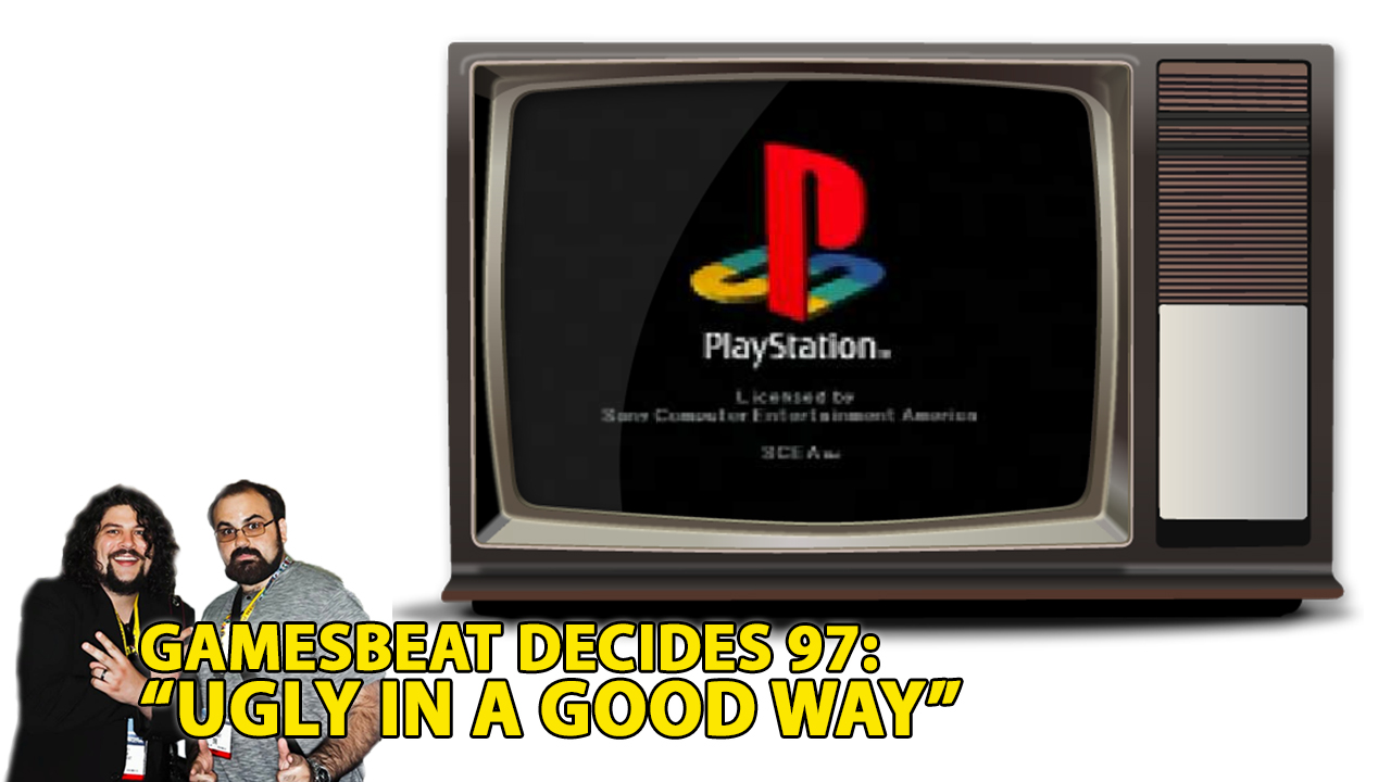 gamesbeat-decides-97-ugly-but-in-a-good-way